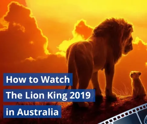 How to Watch The Lion King 2019 in Australia
