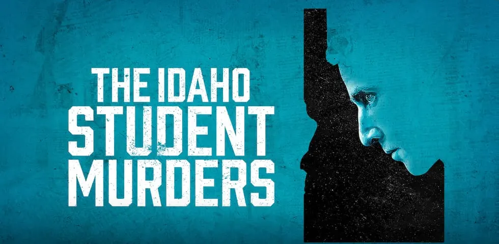 The Idaho Student Murders