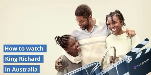 How to watch King Richard in Australia
