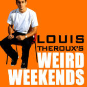 Louis Theroux's Weird Weekends